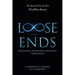 Loose Ends: Releasing-Rewiring-Reloving Simplified