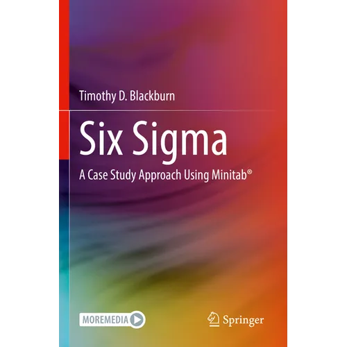 Six SIGMA: A Case Study Approach Using Minitab(r)