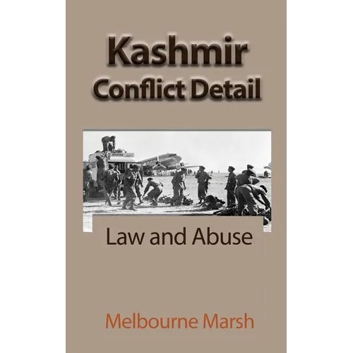 Kashmir Conflict Detail: Law and Abuse