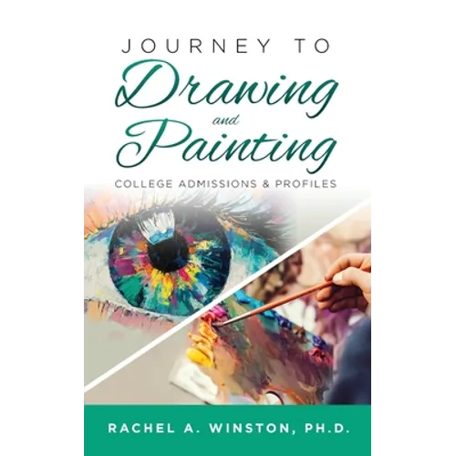 Journey to Drawing and Painting: College Admissions & Profiles