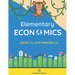 Elementary Economics: Economics, Finance, and Business Concepts for K-8 Students