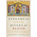 Streams of Gold, Rivers of Blood