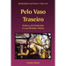 Pelo Vaso Traseiro: Sodomy and Sodomites in Luso-Brazilian History