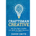 Craftsman Creative: How Five-Figure Creators Can Build Six-Figure Businesses