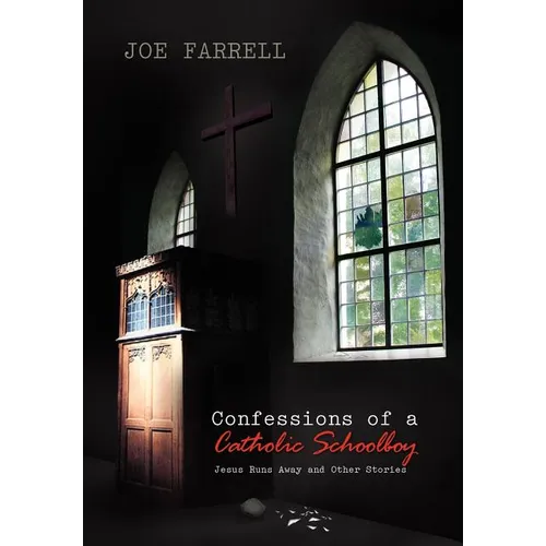 Confessions of a Catholic Schoolboy