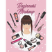 Beginners Makeup: Basic Hair and Face Charts to Practice Makeup and Coloring Pages for Kids and Young Aspiring Makeup Artists