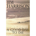 A Good Day to Die