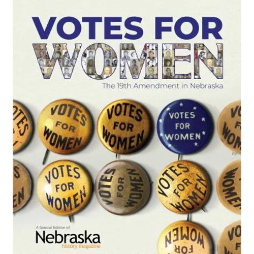 Votes for Women: The 19th Amendment in Nebraska
