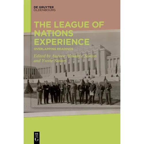 The League of Nations Experience: Overlapping Readings