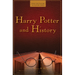 Harry Potter and History