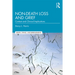 Non-Death Loss and Grief: Context and Clinical Implications