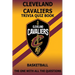 Cleveland Cavaliers Trivia Quiz Book: The One With All The Questions