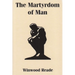 The Martyrdom of Man
