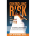 Controlling Risk: Thirty Techniques for Operating Excellence
