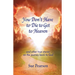 You Don't Have to Die to Get to Heaven