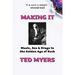 Making It: Music, Sex & Drugs in the Golden Age of Rock