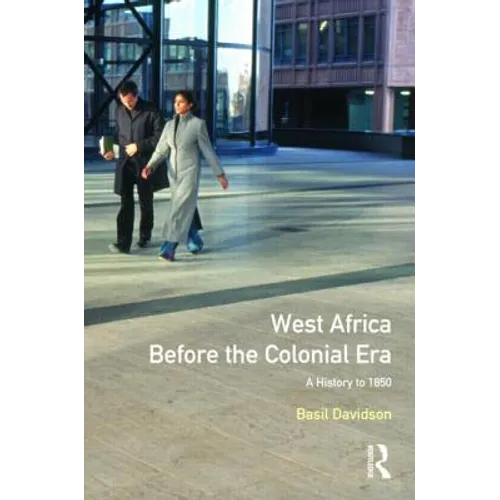 West Africa Before the Colonial Era: A History to 1850
