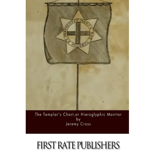 The Templar's Chart, or Hieroglypic Monitor
