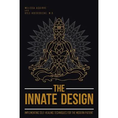 The Innate Design: Implementing Self-Healing Techniques for the Modern Patient