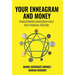 Your Enneagram and Money: Transforming Enneagram Edges Into Financial Freedom