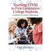 Teaching Stem to First Generation College Students: A Guidebook for Faculty & Future Faculty