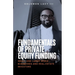 Fundamentals of Private Equity Funding: Small and Large-Scale Businesses and Real Estate Investors