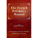 The French Polisher's Manual - A Description of French Polishing Methods and Technique