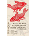Madame Wu's Handbook on Home-Cooking: The Song Dynasty Classic on Domestic Cuisine