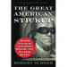 The Great American Stickup: How Reagan Republicans and Clinton Democrats Enriched Wall Street While Mugging Main Street