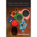 Time and Free Will: An Essay on the Immediate Data of Consciousness
