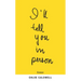 I'll Tell You in Person