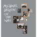 Michael Jackson: On the Wall
