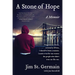 A Stone of Hope: A Memoir