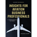 Airliner Performance: Insights for Aviation Business Professionals