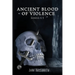 Ancient Blood of Violence