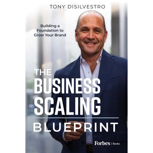 The Business Scaling Blueprint: Building a Foundation to Grow Your Brand