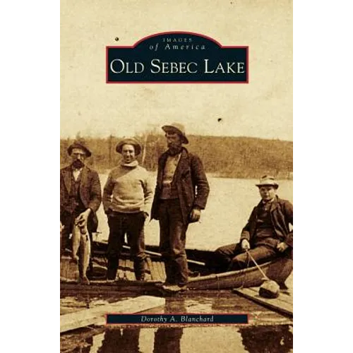 Old Sebec Lake