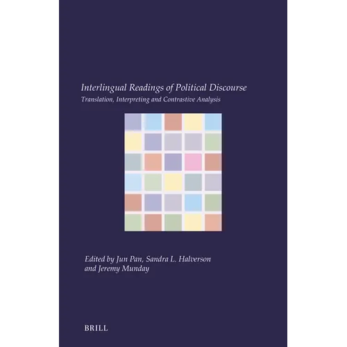 Interlingual Readings of Political Discourse: Translation, Interpreting and Contrastive Analysis