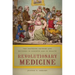 Revolutionary Medicine: The Founding Fathers and Mothers in Sickness and in Health