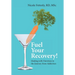 Fuel Your Recovery!: Healing with Nutrition in the Journey from Addiction