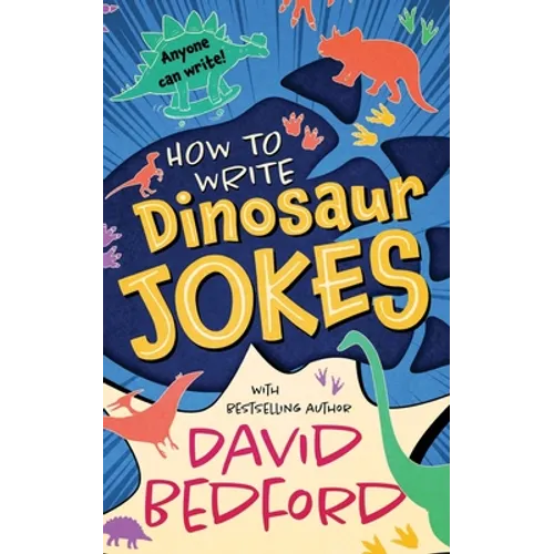 How to Write Dinosaur Jokes: Anyone Can Write