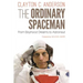 The Ordinary Spaceman: From Boyhood Dreams to Astronaut