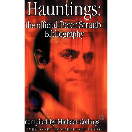 Hauntings: The Official Peter Straub Bibliography