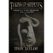 Taking Up Serpents: American Cults, Messiahs, and Madmen