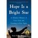 Hope Is a Bright Star: A Mother's Memoir of Love, Loss, and Learning to Live Again