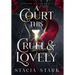 A Court This Cruel and Lovely