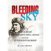 Bleeding Sky: The Story of Captain Fletcher E Adams and the 357th Fighter Group