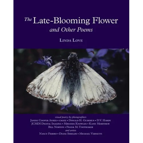 The Late-Blooming Flower and other poems