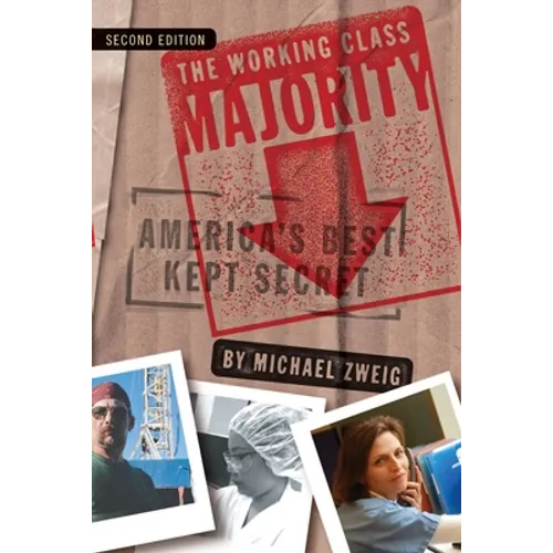 Working Class Majority: America's Best Kept Secret