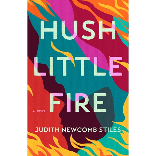Hush Little Fire